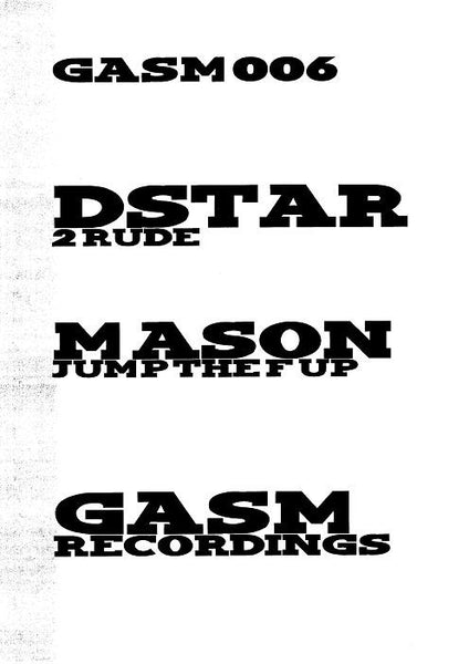 DStar And Mason (2) : 2 Rude / Jump The F Up (12", Promo, W/Lbl)