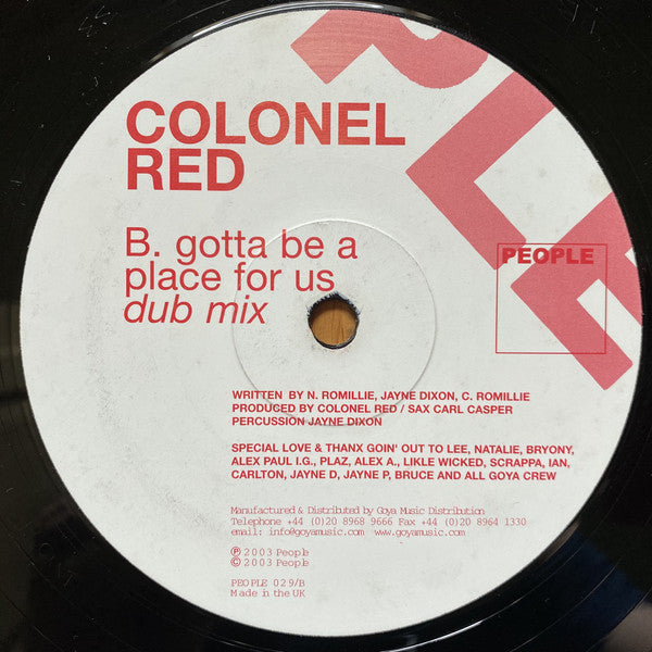 Colonel Red : Gotta Be A Place For Us (12")