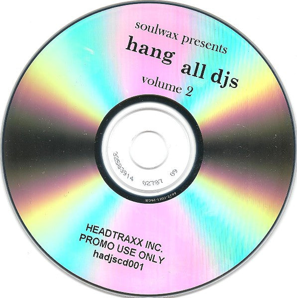 Soulwax : Hang All DJ's Volume 2 (CDr, Comp, Mixed, Unofficial)