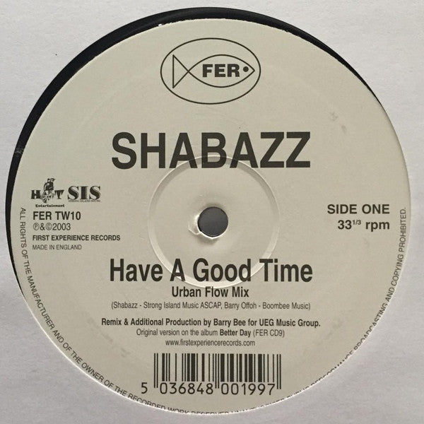 Shabazz : Have A Good Time (12")