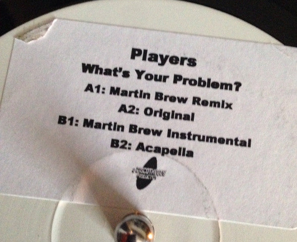 Players (2) : What's Your Problem? (12", Promo, W/Lbl, Sti)