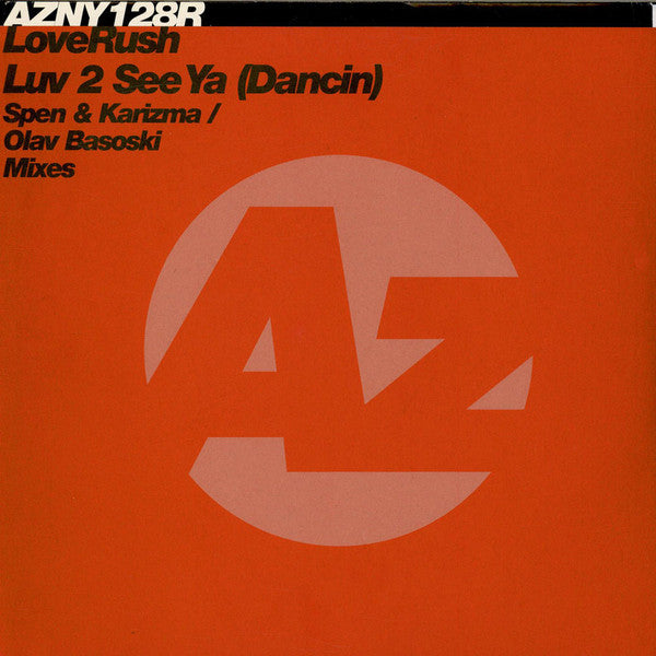 LoveRush : Luv 2 See Ya (Dancin) (12")