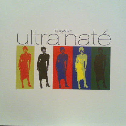 Ultra Naté : Show Me (12")