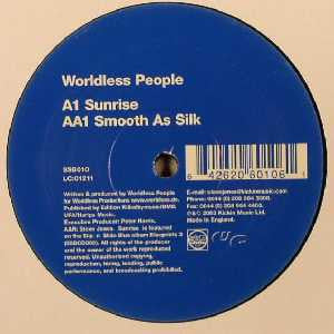 Worldless People : Sunrise / Smooth As Silk (12")