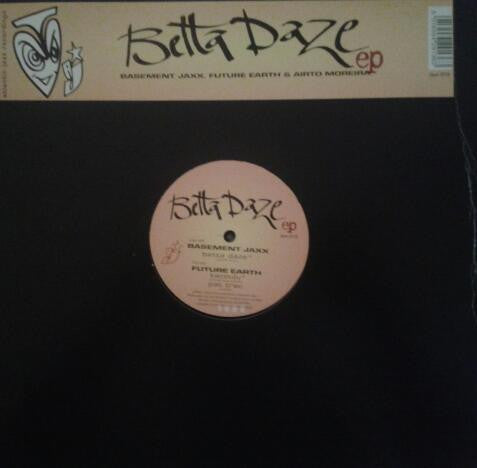 Basement Jaxx, Future Earth & Airto Moreira : Betta Daze EP (12", EP)