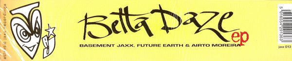 Basement Jaxx, Future Earth & Airto Moreira : Betta Daze EP (12", EP)