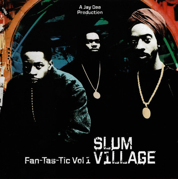 Slum Village : Fan-Tas-Tic Vol. 1 (CD, Album, RE, RM)
