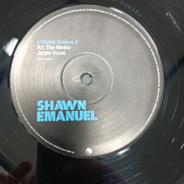 Shawn Emanuel : U Better Believe It (12", Single, Promo)