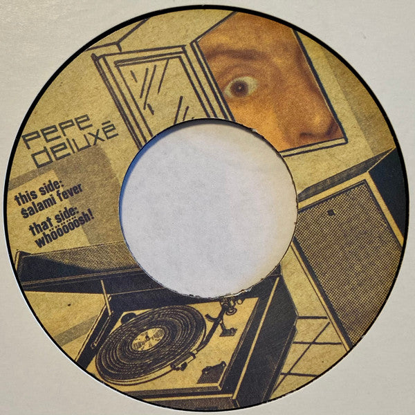 Pepe Deluxé : Salami Fever (7", S/Sided)