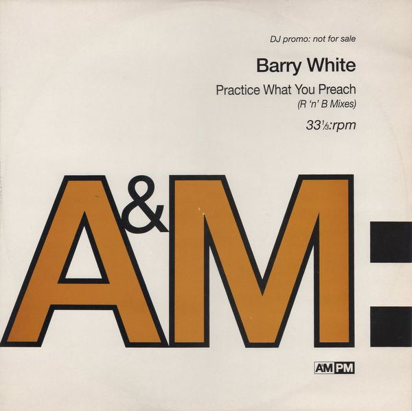 Barry White : Practice What You Preach (R 'n' B Mixes) (12", Promo)