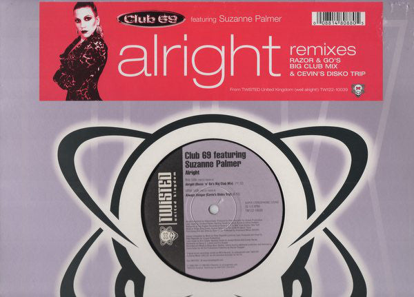 Club 69 Featuring Suzanne Palmer : Alright (Remixes) (12")