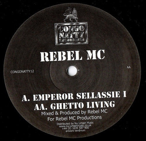 Rebel MC : Emperor Selassie I / Ghetto Living (12")