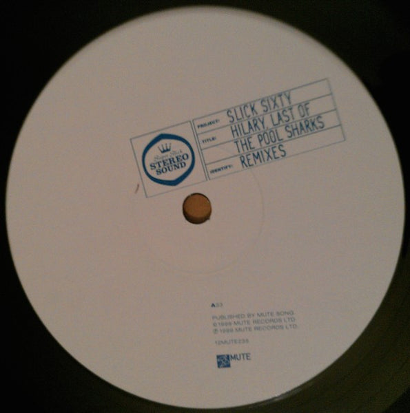 Slick Sixty : Hilary, Last Of The Pool Sharks (Remixes) (12")