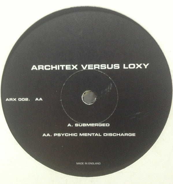 The Architex Versus Loxy : Submerged / Psychic Mental Discharge (12")