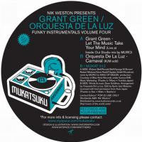 Nik Weston Presents Grant Green / Orquesta De La Luz : Funky Instrumentals (Volume Four) (12", Single, Ltd, 180)