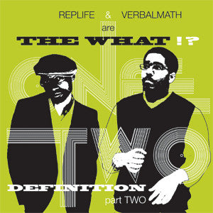 The What!? : Definition Part II (7")