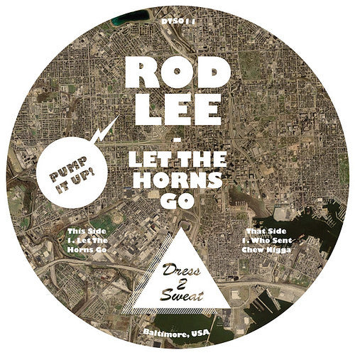 DJ Rod Lee : Let The Horns Go / Who Sent Chew N*gga (12")
