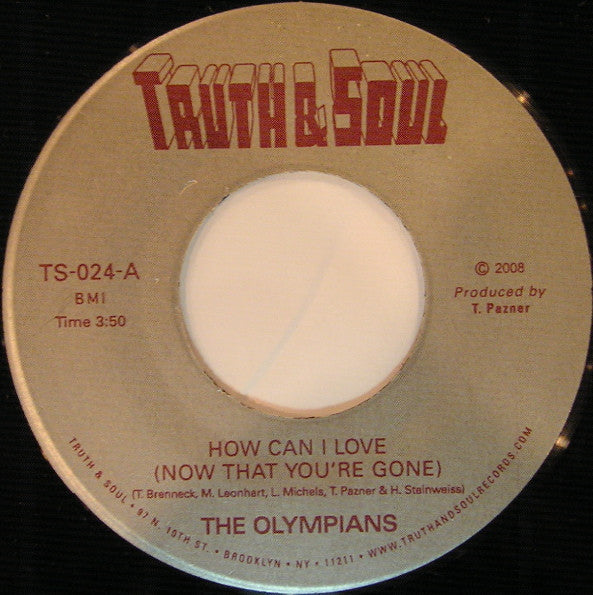 The Olympians : How Can I Love (Now That You're Gone) (7", Single)
