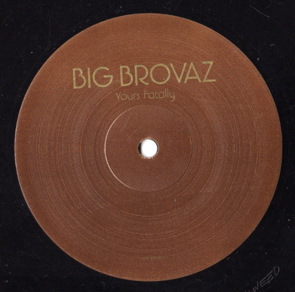 Big Brovaz : Yours Fatally (12", Promo)