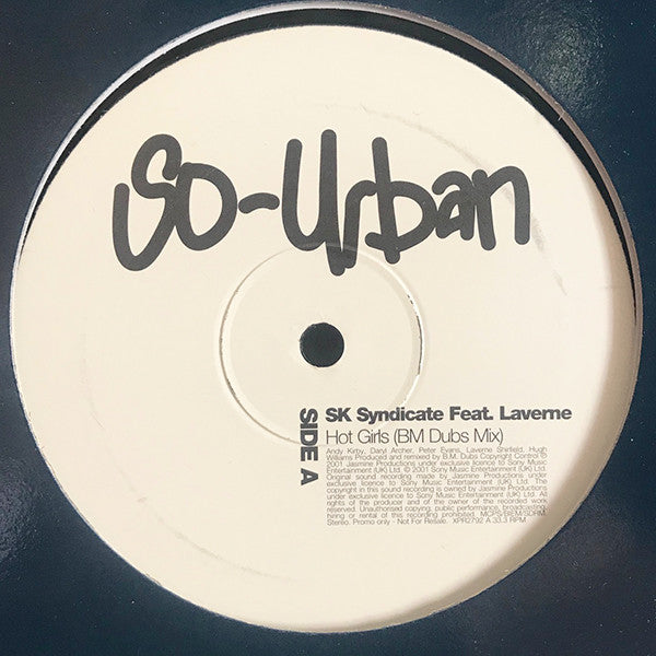 SK Syndicate Feat. Laverne (2) : Hot Girls (BM Dubs Mixes) (12")