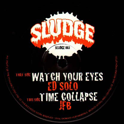 Ed Solo / JFB : Watch Your Eyes / Time Collapse (12")