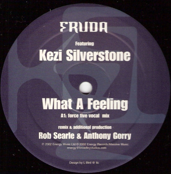 Fruda Featuring Kezi Silverstone : What A Feeling (12")
