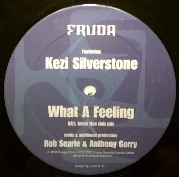 Fruda Featuring Kezi Silverstone : What A Feeling (12")