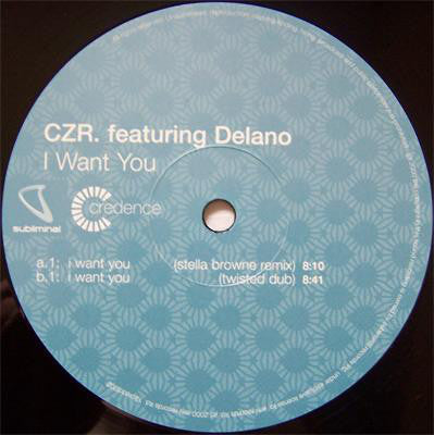 CZR Featuring Delano (2) : I Want You (12", Promo)