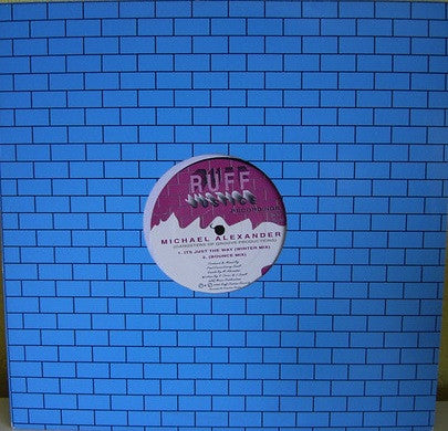Michael Alexander : Its Just The Way (12")