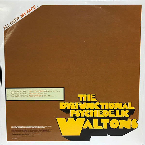 The Dysfunctional Psychedelic Waltons : All Over My Face (12", Promo)