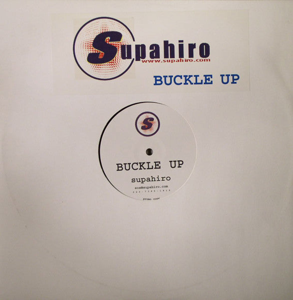 Supahiro : Buckle Up (12", S/Sided)