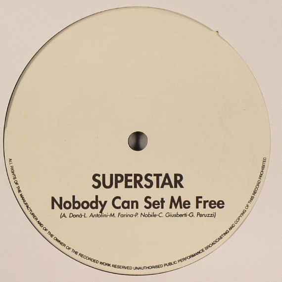 Superstar (4) : Nobody Can Set Me Free (12")