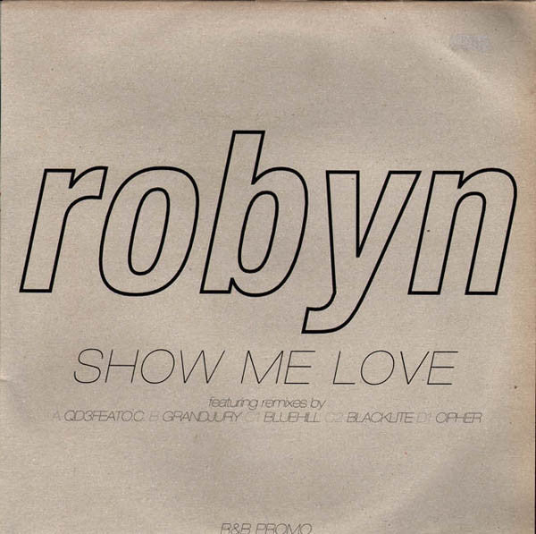 Robyn : Show Me Love (2x12", Promo)