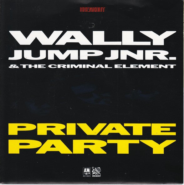 Wally Jump Jr & The Criminal Element : Private Party (7", Single, Sil)