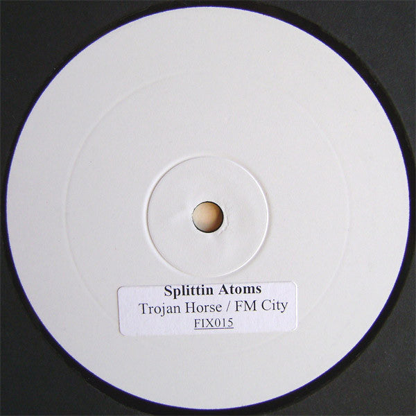 Splittin' Atoms : FM City / Trojan Horse (12", W/Lbl)