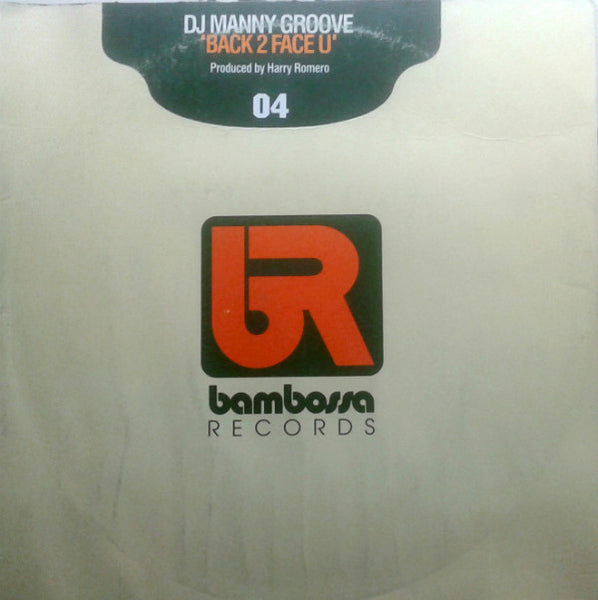 DJ Manny Groove : Back 2 Face U (12")