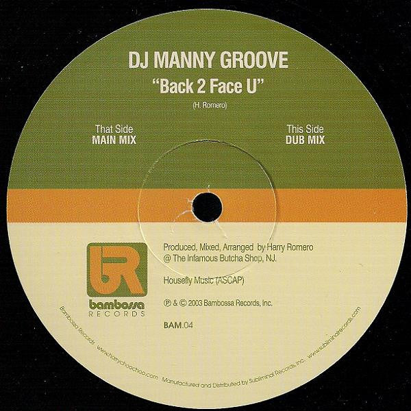 DJ Manny Groove : Back 2 Face U (12")