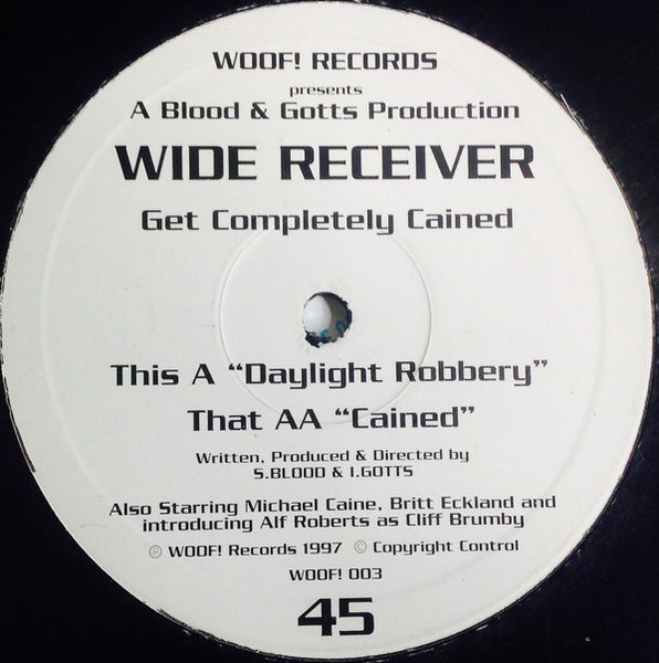 Wide Receiver : Daylight Robbery / Cained (12")