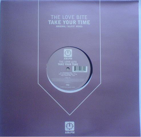 The Love Bite : Take Your Time (12")