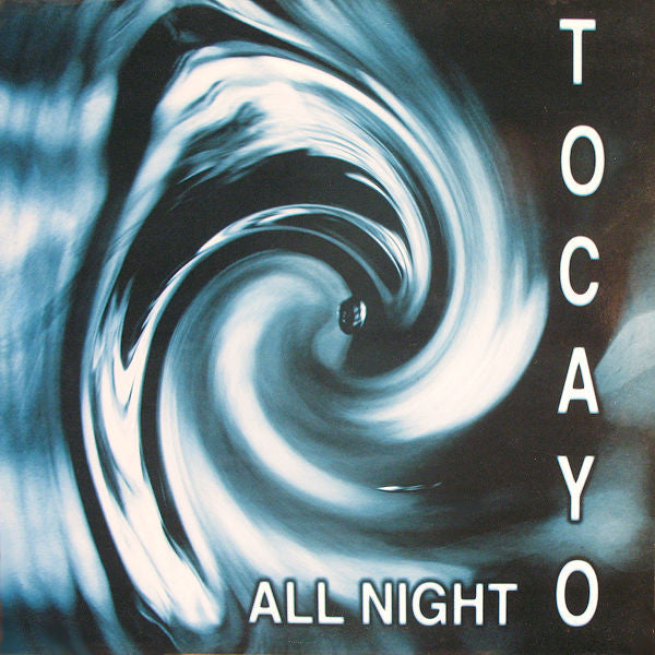 Tocayo : All Night (12")