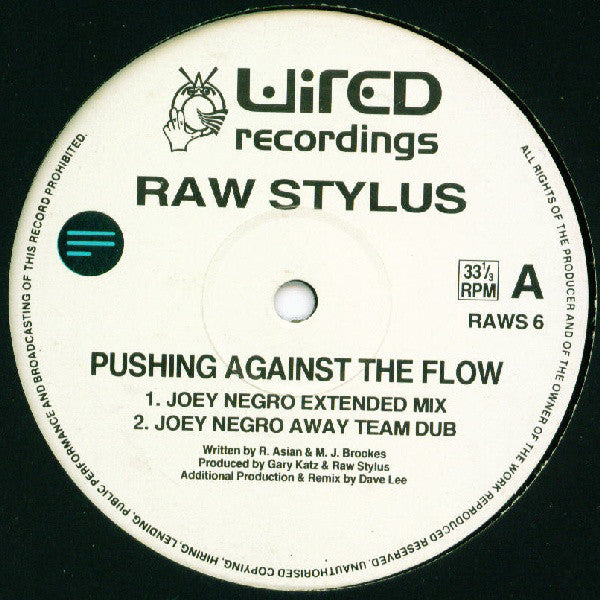 Raw Stylus : Pushing Against The Flow (12")