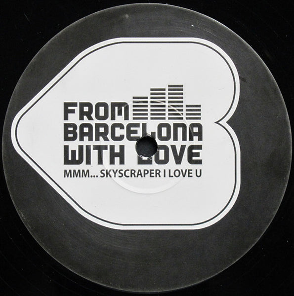 Underworld : Mmm Skyscraper I Love You (From Barcelona With Love Remix) (12", S/Sided, Unofficial)