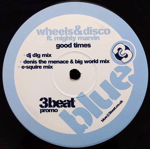 Wheels & Disco Ft. Mighty Marvin : Good Times (12", Promo)