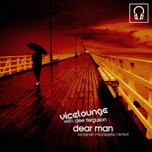 Vicelounge W/ Dee Ferguson : Dear Man (7", Ltd)