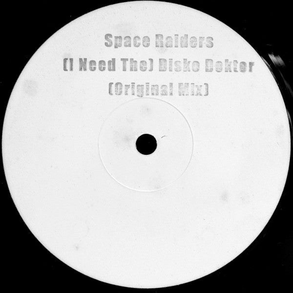 Space Raiders : (I Need The) Disko Doktor (Mutant Disko Doktor Mix) (12", W/Lbl)