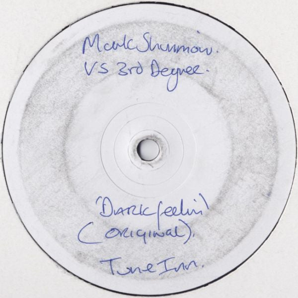Mark Shimmon vs. 3rd Degree : Dark Feelin' (12", W/Lbl, 1/2)