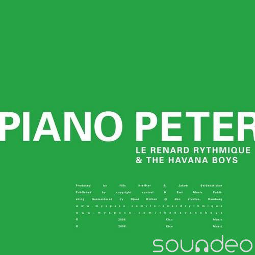 Le Renard Rythmique & The Havana Boys : Piano Peter (12")