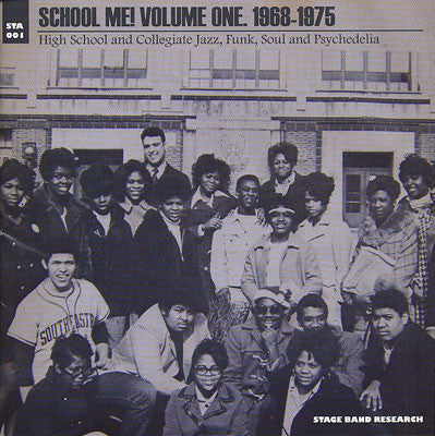 Various : School Me! Volume One, 1968-1975 - High School And Collegiate Jazz, Funk, Soul And Psychedelia (2xLP, Comp, Gat)
