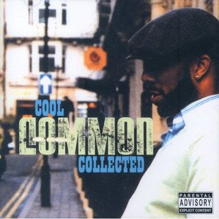 Common : Cool Common Collected (A Fine Collection Of Remixes & Rarities) (CD, Comp)