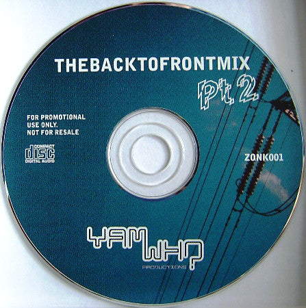 Yam Who? : The Back To Front Mix Pt 2 (CD, Mixed, Promo, Unofficial)